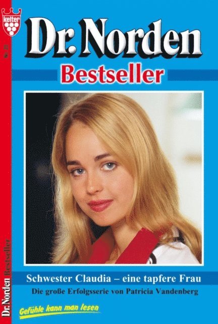 Patricia Vandenberg - Schwester Claudia – eine tapfere Frau, E-bok