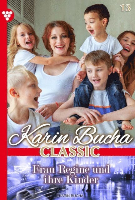Karin Bucha - Frau Regine und ihre Kinder, E-bok. Tillgänglighet: Lägg i varukorg