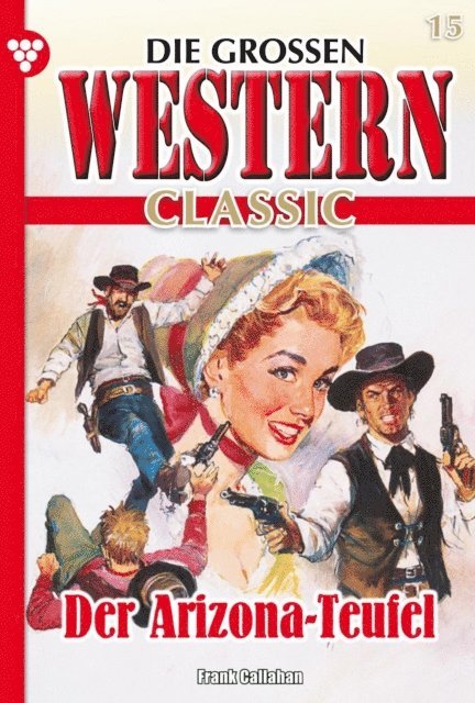 Frank Callahan - Der Arizona-Teufel, E-bok