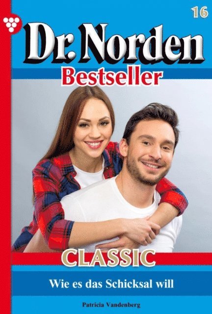 Patricia Vandenberg - Wie es das Schicksal will, E-bok