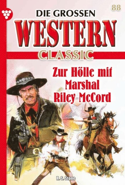 R. S. Stone - Zur Hölle mit Marshal Riley McCord, E-bok