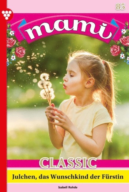 Isabell Rohde - Julchen, das Wunschkind der Fürstin, E-bok