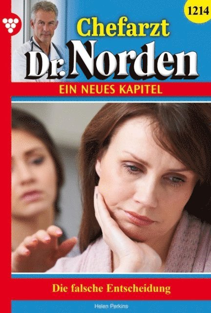 Helen Perkins - Die falsche Entscheidung, E-bok