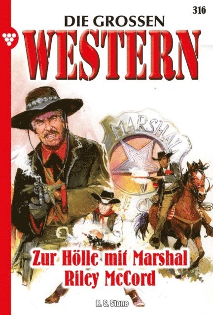 R. S. Stone - Zur Hölle mit Marshal Riley McCord, E-bok