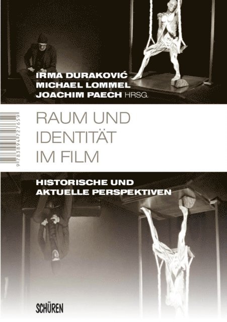 Joachim Paech, Michael Lommel, Irma Durakovic - Raum und Identität im Film, E-bok