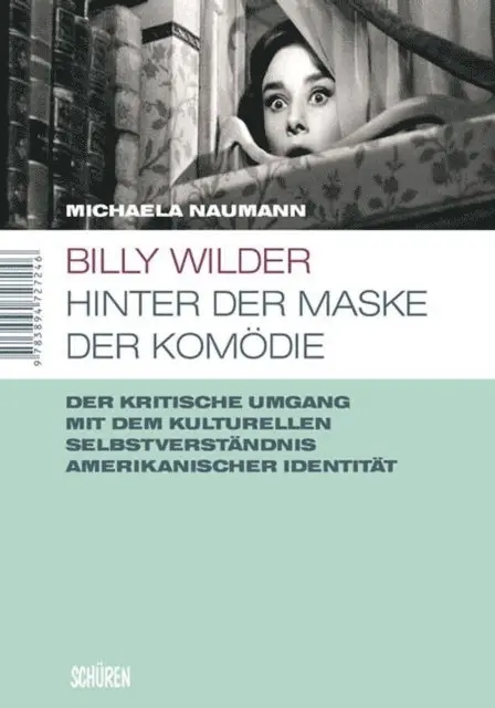 Michaela Naumann - Billy Wilder - Hinter der Maske der Komödie, E-bok. Tillgänglighet: Lägg i varukorg