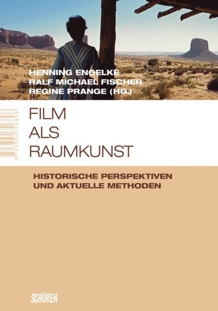 Regine Prange, Ralf Michael Fischer, Henning Engelke - Film als Raumkunst, E-bok
