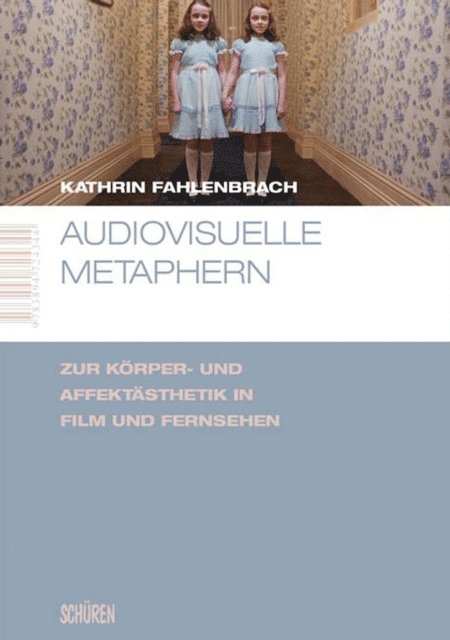 Kathrin Fahlenbrach - Audiovisuelle Metaphern, E-bok