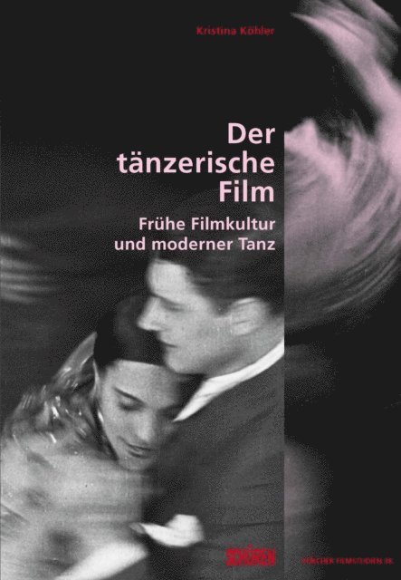 Kristina Kohler - Der tänzerische Film, E-bok