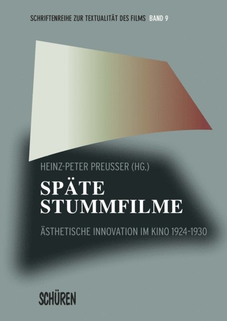 Heinz-Peter Preuer - Späte Stummfilme, E-bok