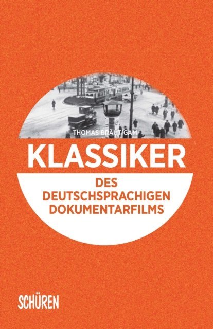 Thomas Brautigam - Klassiker des deutschsprachigen Dokumentarfilms, E-bok