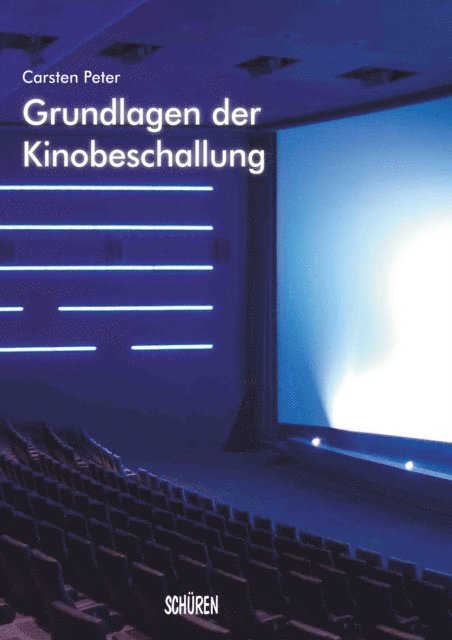 Carsten Peter - Grundlagen der Kinobeschallung, E-bok