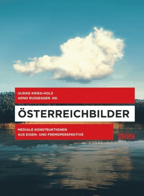Arno Ruegger, Ulrike Krieg-Holz - Österreichbilder, E-bok
