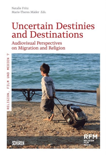 Marie-Therese Mader, Natalie Fritz - Uncertain Destinies and Destinations, E-bok