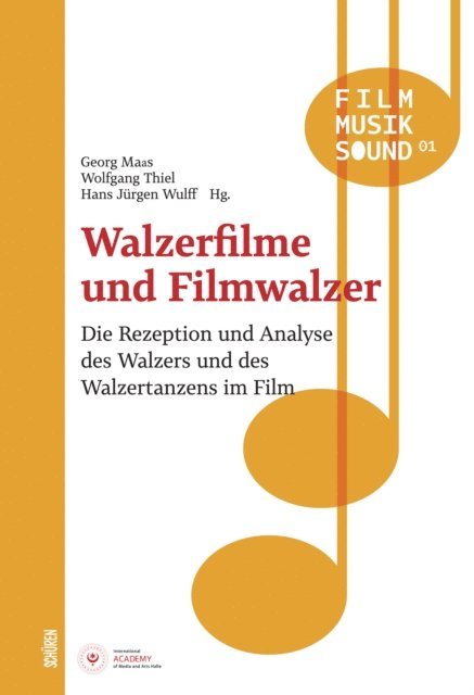 Hans. J. Wulff, Wolfgang Thiel, Georg Maas - Walzerfilme und Filmwalzer, E-bok