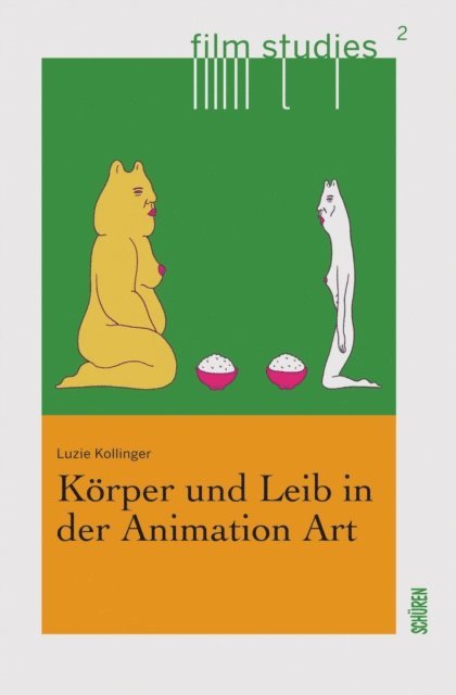 Luzie Kollinger - Körper und Leib in der Animation Art, E-bok