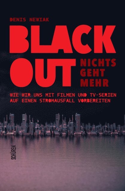 Denis Newiak - Blackout – nichts geht mehr, E-bok