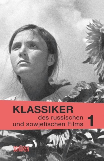 Barbara Wurm, Christian Ostwald, Peter Klimczak - Klassiker des russischen und sowjetischen Films Bd. 1, E-bok