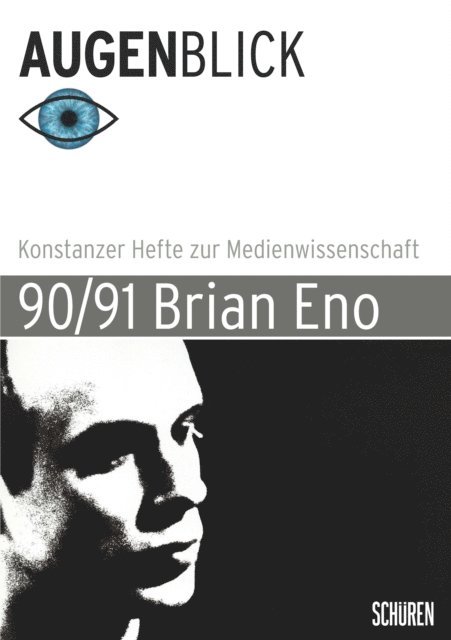 Johannes Ullmaier, Robert Stockhammer, Bernd Stiegler - Brian Eno, E-bok