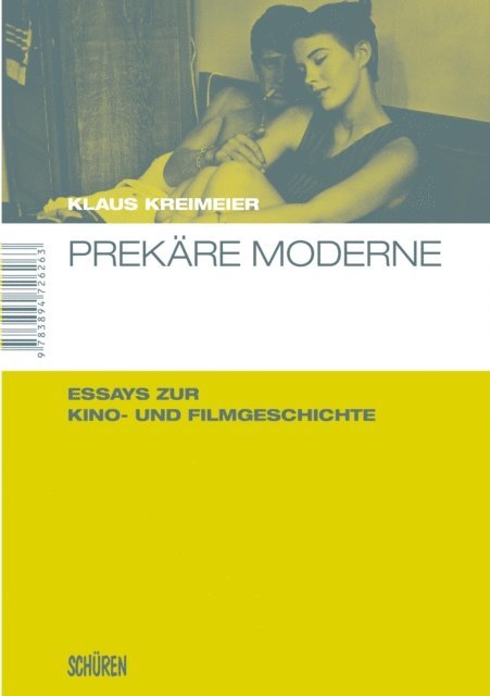 Klaus Kreimeier - Prekäre Moderne, E-bok