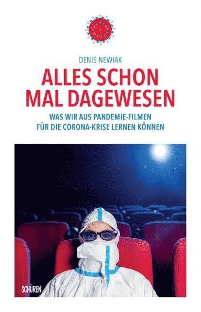 Denis Newiak - Alles schon mal dagewesen. Was wir aus Pandemie-Filmen für die Corona-Krise lernen können, E-bok