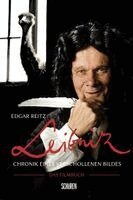 Edgar Reitz - Leibniz - Chronik eines verschollenen Bildes, Inbunden
