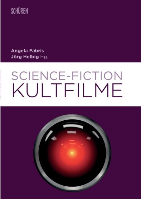 Jorg Helbig, Angela Fabris - Science-Fiction-Kultfilme, E-bok