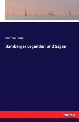 Bamberger Legenden und Sagen