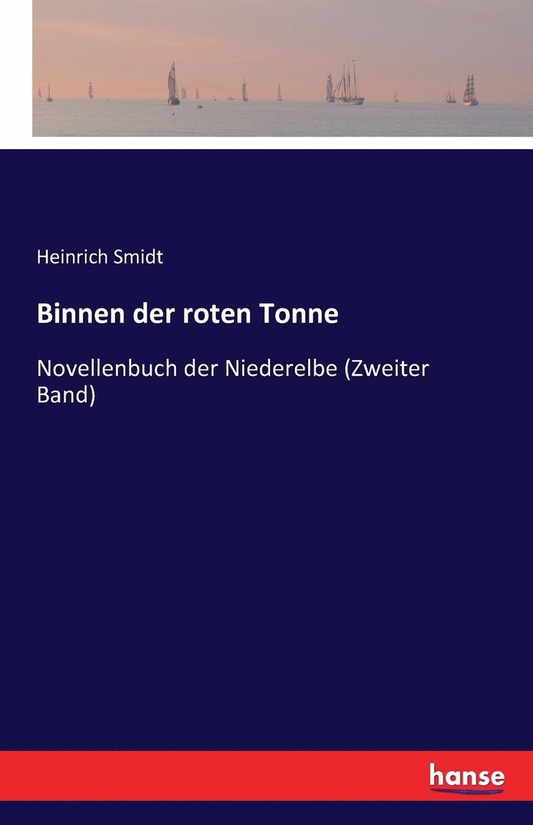 Heinrich Smidt - Binnen der roten Tonne, Häftad