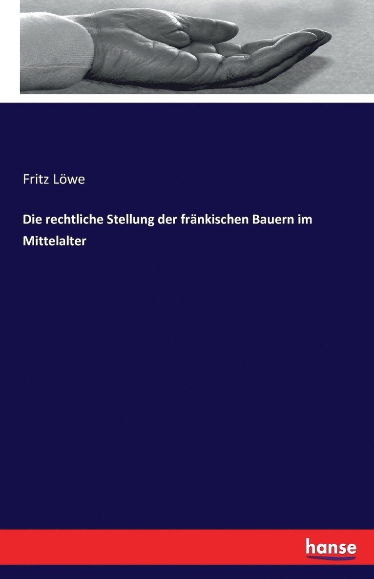 Fritz Löwe - rechtliche Stellung der fränkischen Bauern im Mittelalter, Häftad