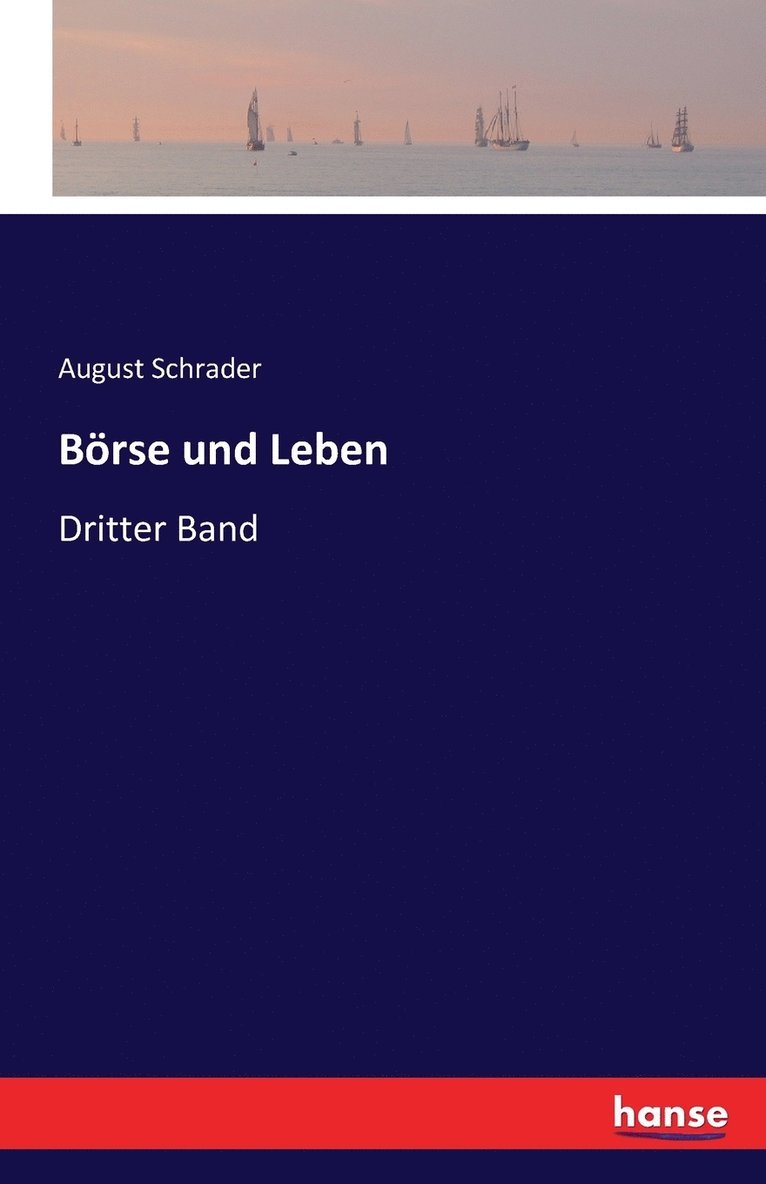 August Schrader - Börse und Leben, Häftad