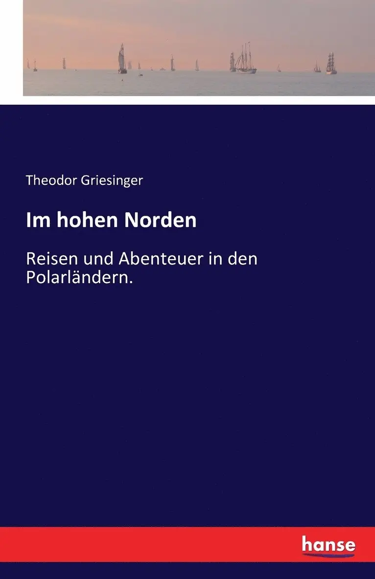 Theodor Griesinger - Im hohen Norden, Häftad. Tillgänglighet: Lägg i varukorg