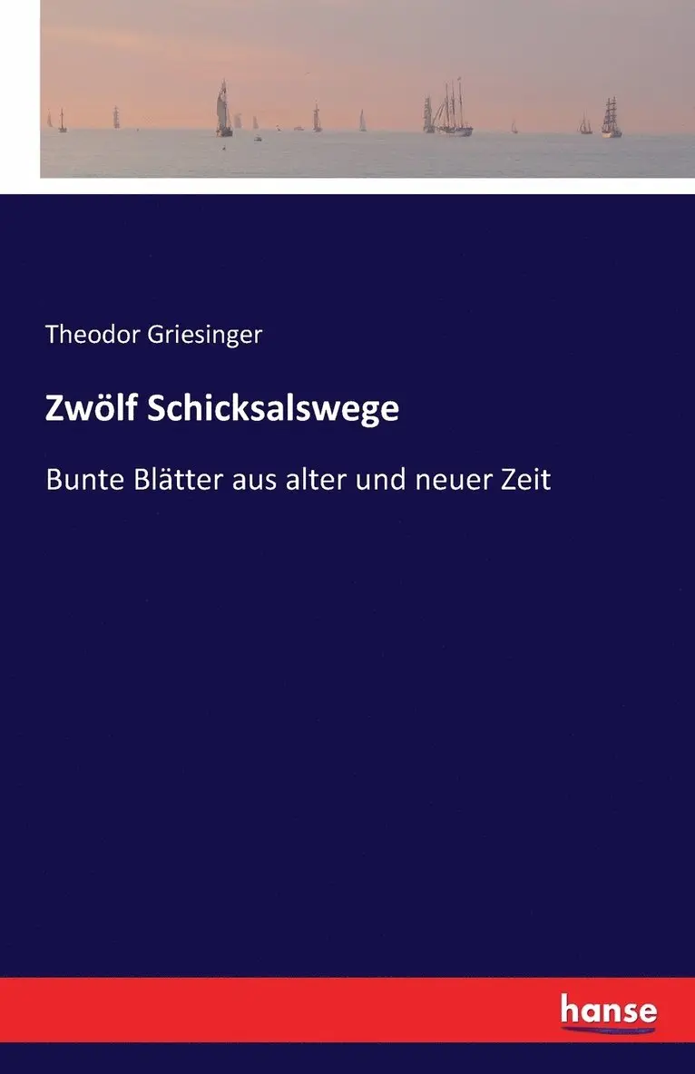 Theodor Griesinger - Zwölf Schicksalswege, Häftad. Tillgänglighet: Lägg i varukorg