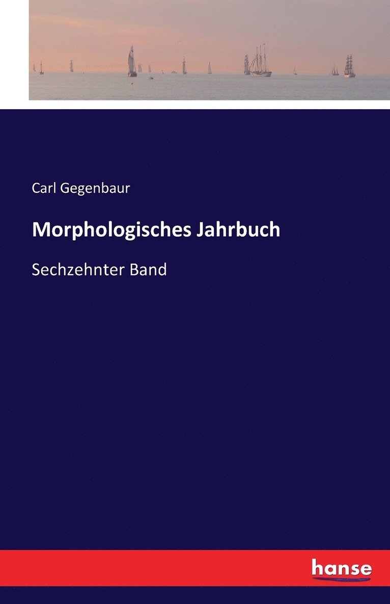 Carl Gegenbaur - Morphologisches Jahrbuch, Häftad. Tillgänglighet: Lägg i varukorg