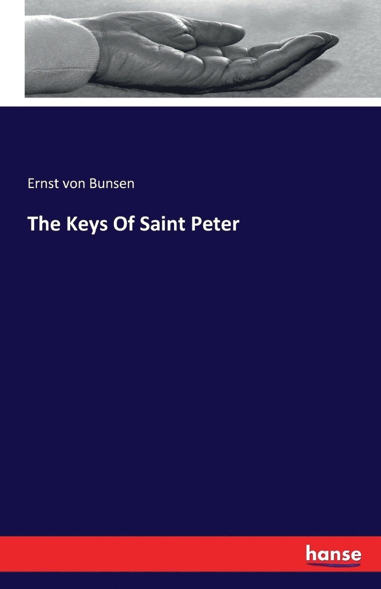 Ernst Von Bunsen - Keys Of Saint Peter, Häftad