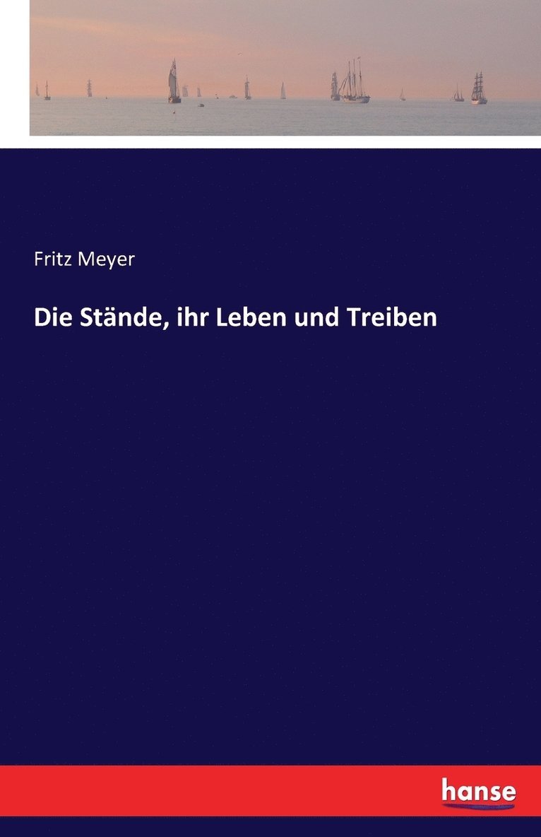 Fritz Meyer - Stände, ihr Leben und Treiben, Häftad