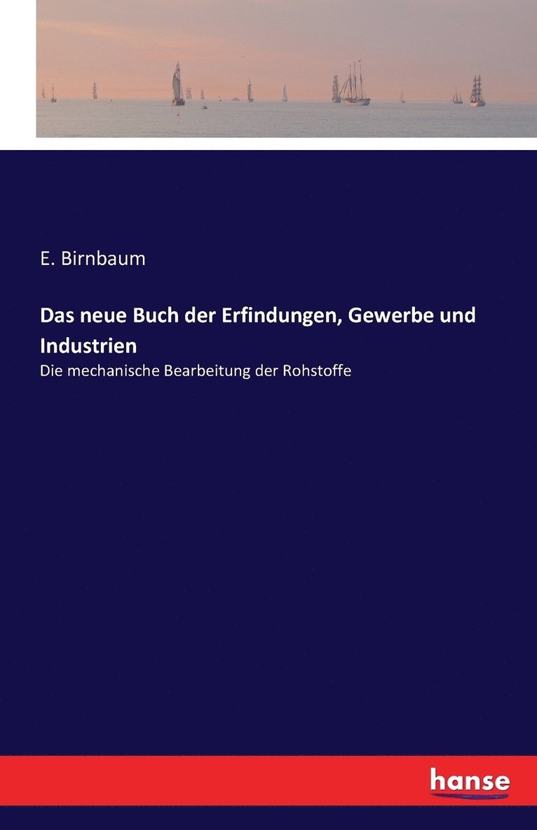E Birnbaum - neue Buch der Erfindungen, Gewerbe und Industrien, Häftad