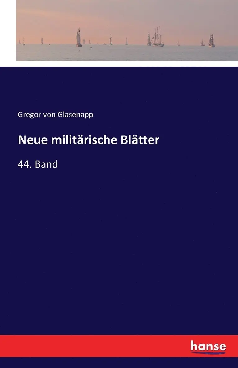 Gregor Von Glasenapp - Neue militärische Blätter, Häftad. Tillgänglighet: Lägg i varukorg