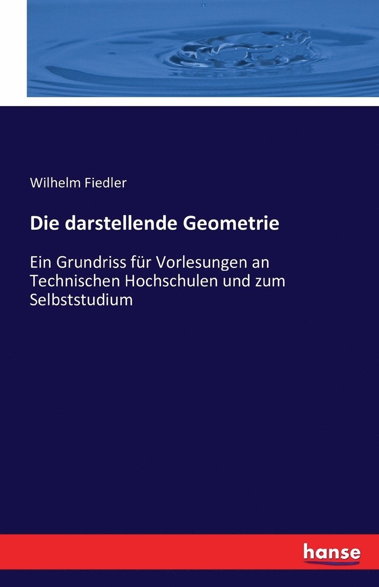 Wilhelm Fiedler - darstellende Geometrie, Häftad