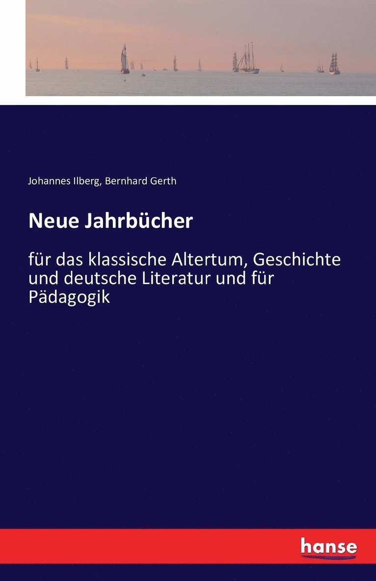 Johannes Ilberg, Bernhard Gerth - Neue Jahrbücher, Häftad. Tillgänglighet: Lägg i varukorg