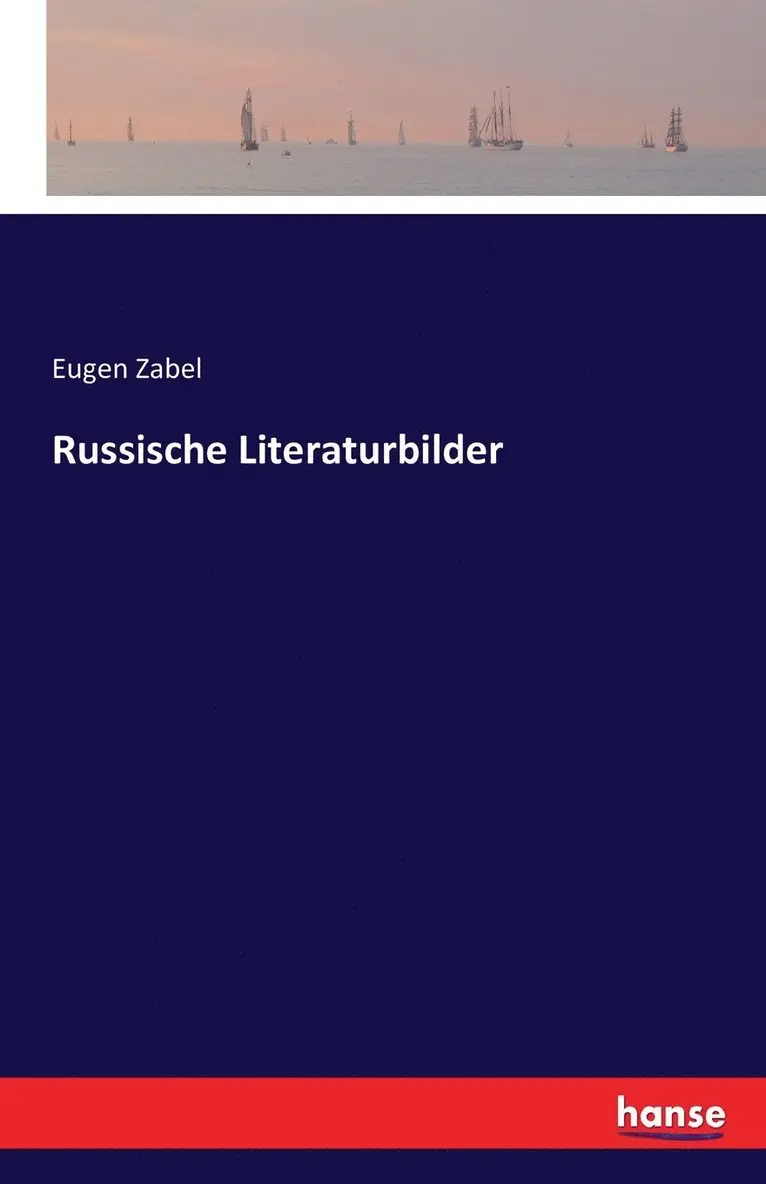 Eugen Zabel - Russische Literaturbilder, Häftad. Tillgänglighet: Lägg i varukorg