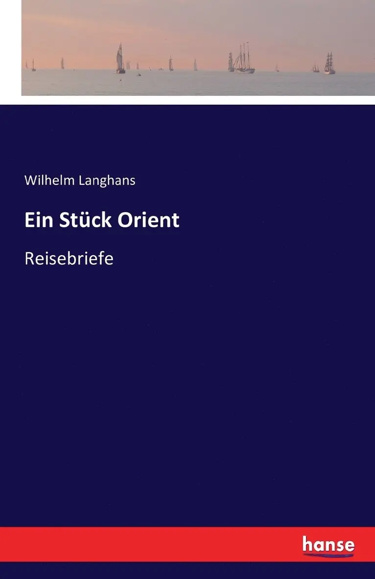 Wilhelm Langhans - Stück Orient, Häftad. Tillgänglighet: Lägg i varukorg