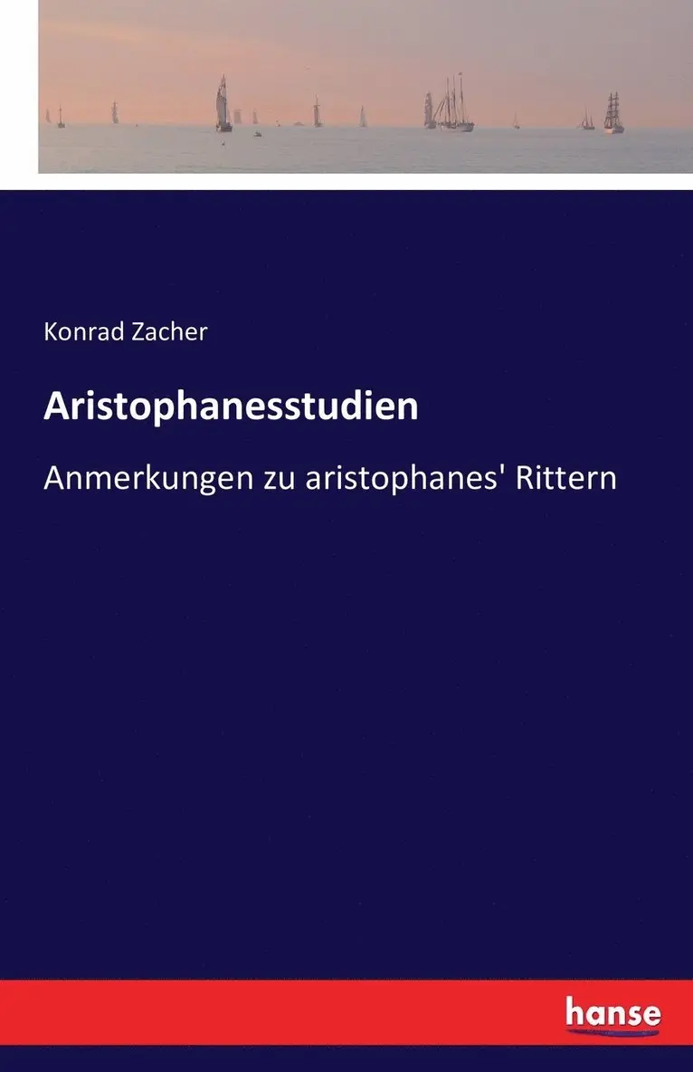 Konrad Zacher - Aristophanesstudien, Häftad. Tillgänglighet: Lägg i varukorg