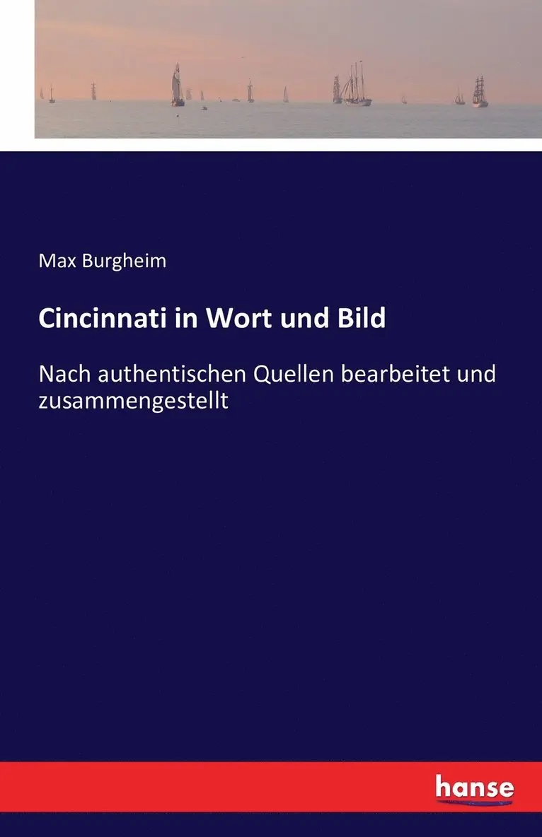 Max Burgheim - Cincinnati in Wort und Bild, Häftad. Tillgänglighet: Lägg i varukorg