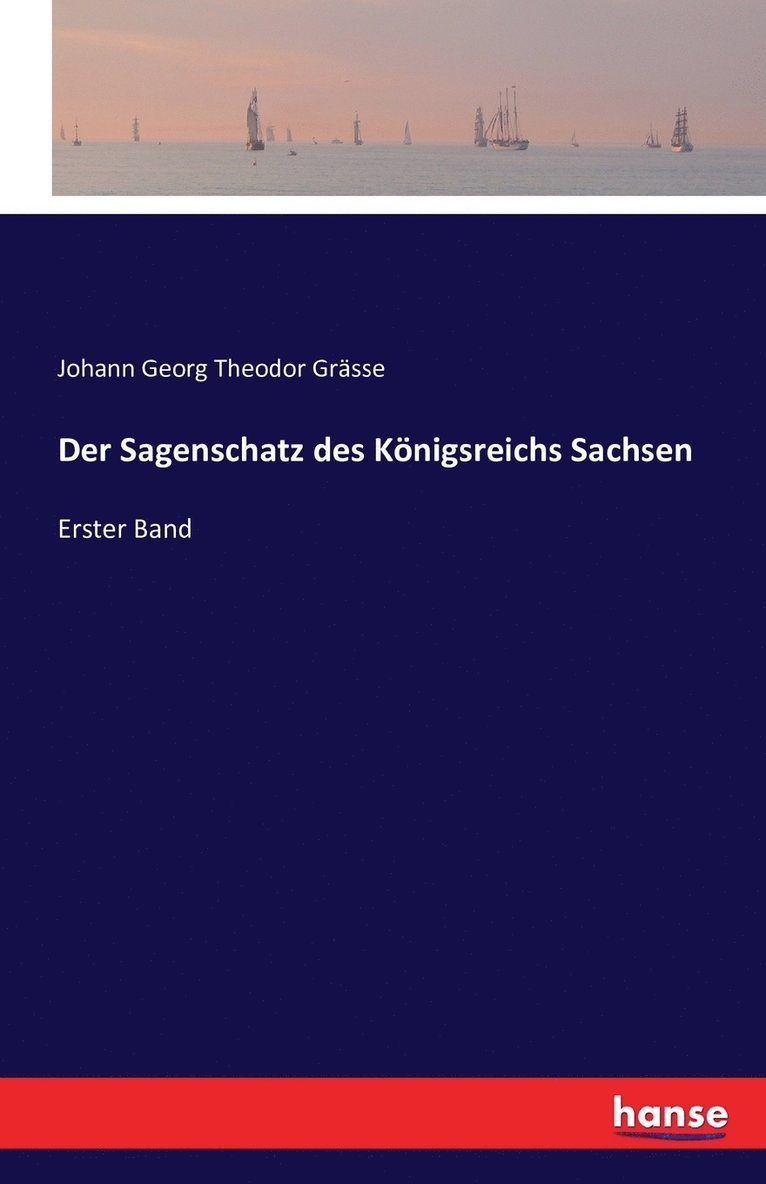 Johann Georg Theodor Grässe - Sagenschatz des Königsreichs Sachsen, Häftad. Tillgänglighet: Lägg i varukorg