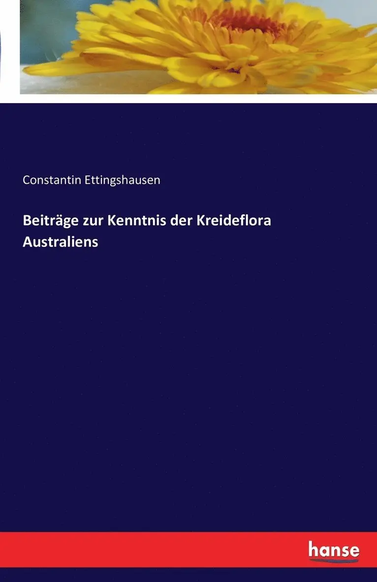 Constantin Ettingshausen - Beiträge zur Kenntnis der Kreideflora Australiens, Häftad. Tillgänglighet: Lägg i varukorg
