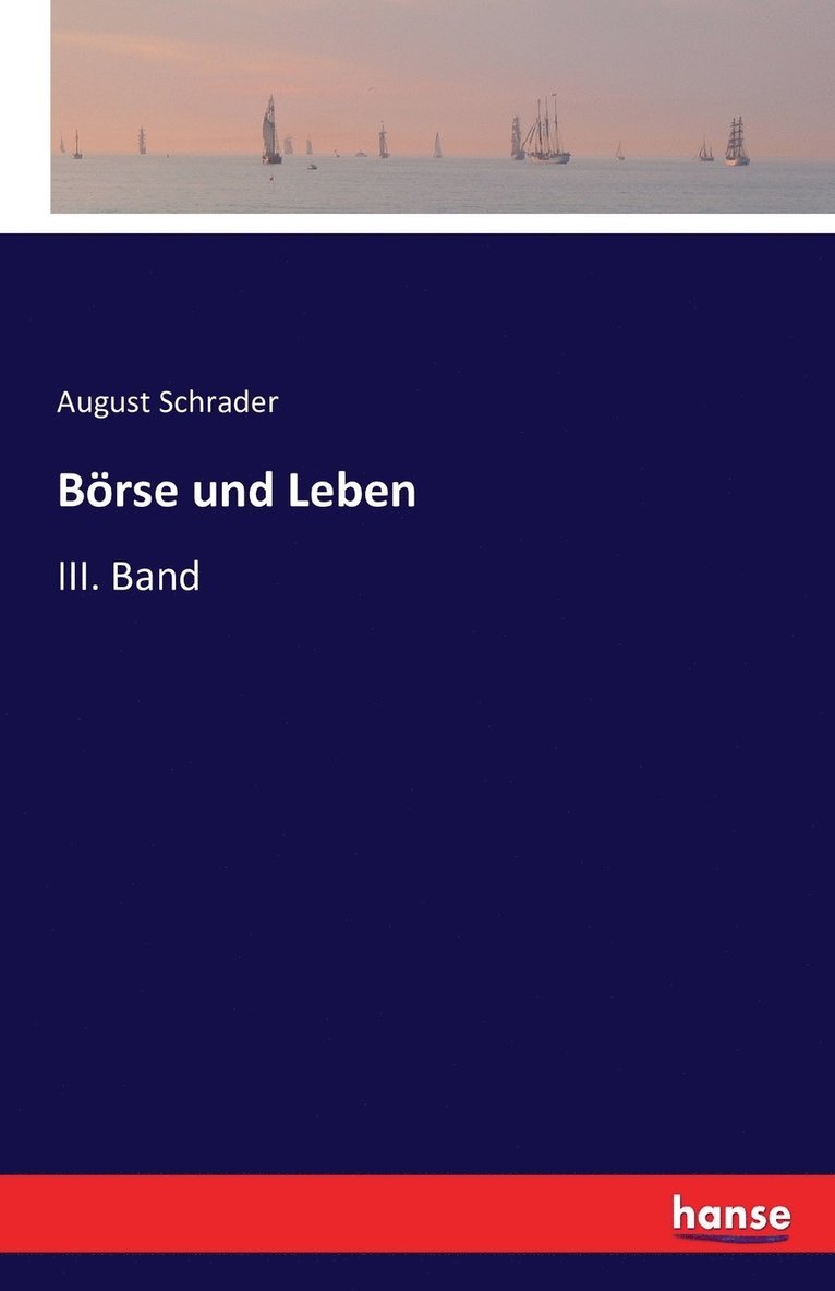 August Schrader - Börse und Leben, Häftad