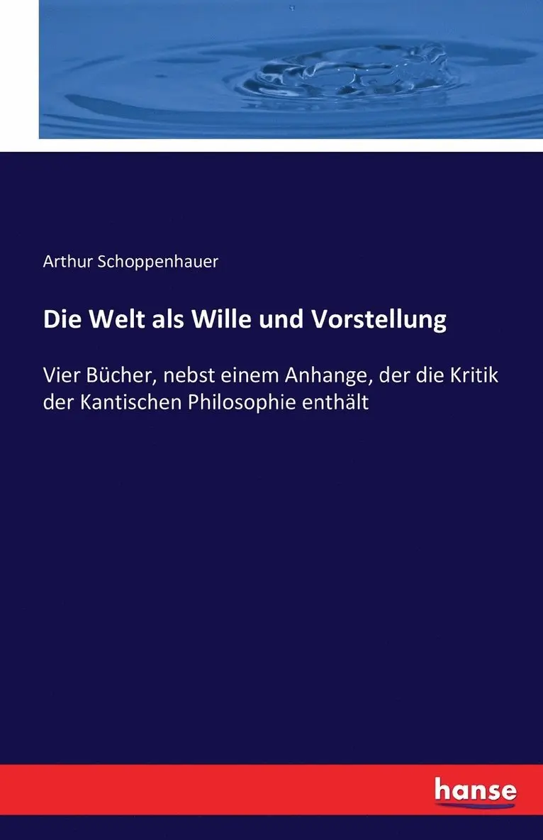 Arthur Schoppenhauer - Welt als Wille und Vorstellung, Häftad. Tillgänglighet: Lägg i varukorg