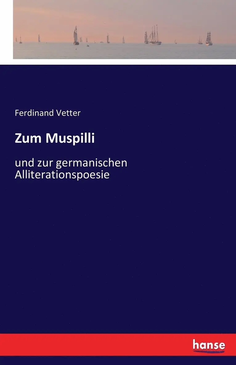 Ferdinand Vetter - Zum Muspilli, Häftad. Tillgänglighet: Lägg i varukorg