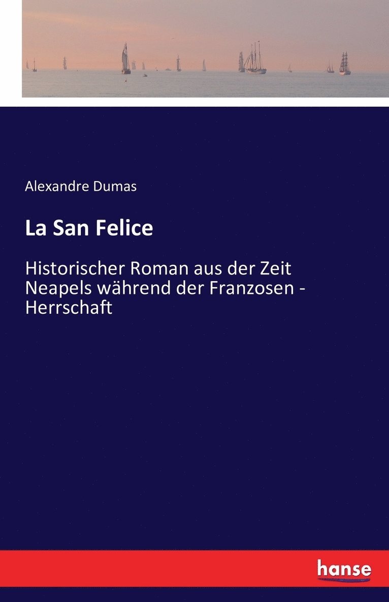 Alexandre Dumas - La San Felice, Häftad